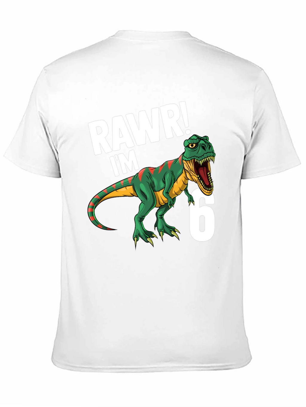 RAWR! Im 6! Dinosaur Birthday T-Shirt