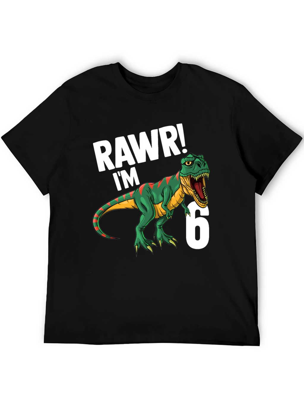 RAWR! Im 6! Dinosaur Birthday T-Shirt