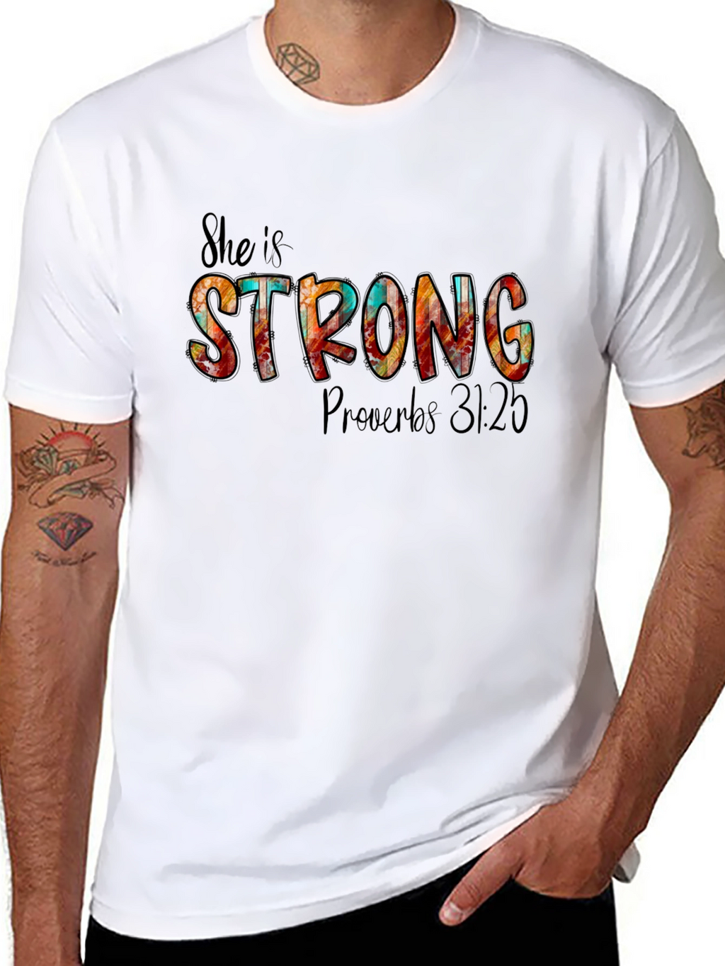 She Is Strong Proverbs 31:25 T-Shirt