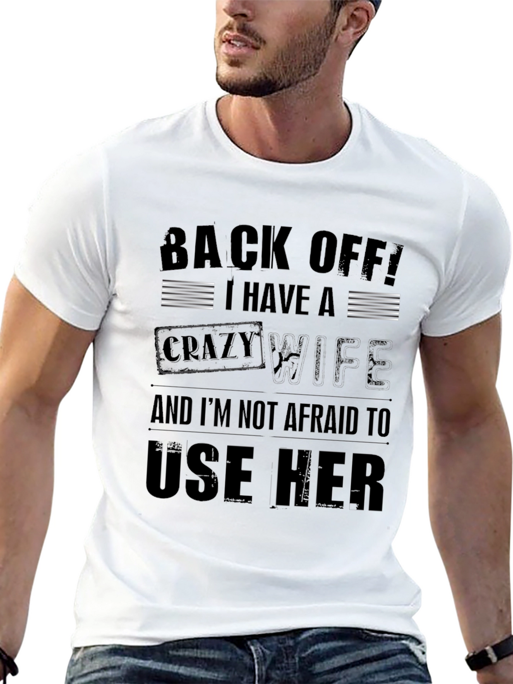 Back Off Crazy Wife T-Shirt Funny Husband Tee