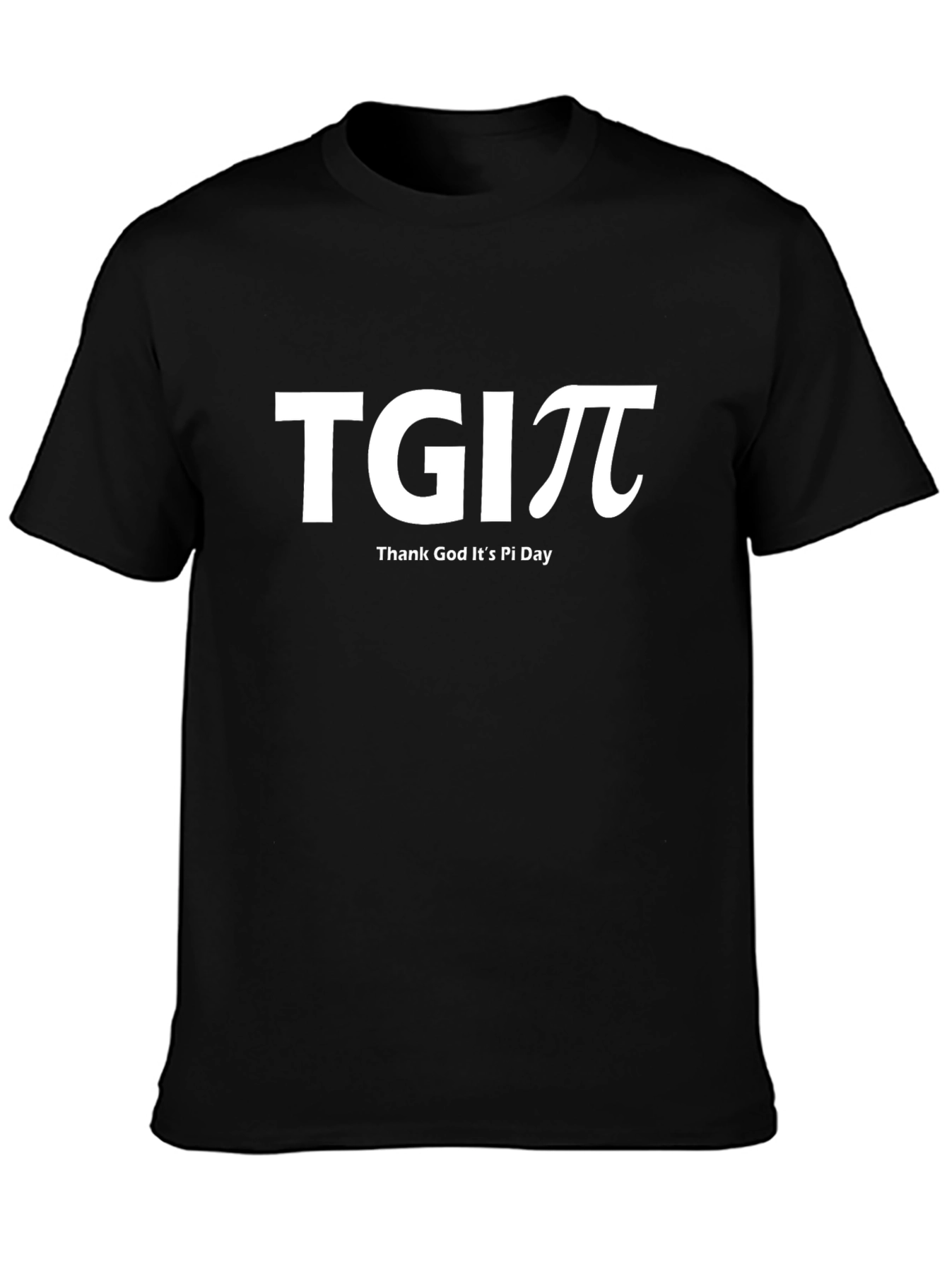 TGI Pi Day Tee - Thank God Its Pi Day T-Shirt