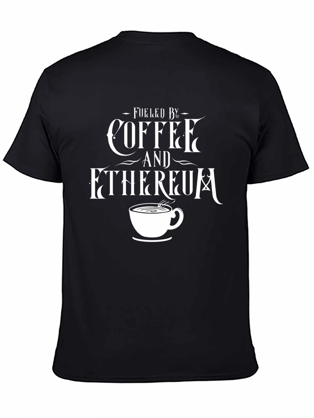 Fueled by Coffee & Ethereum - Graphic T-Shirt