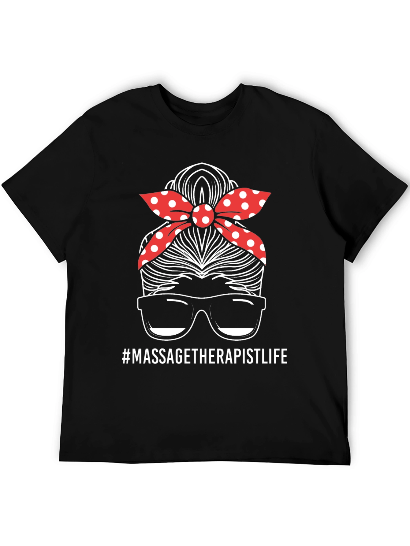Massage Therapist Life Messy Bun T-Shirt