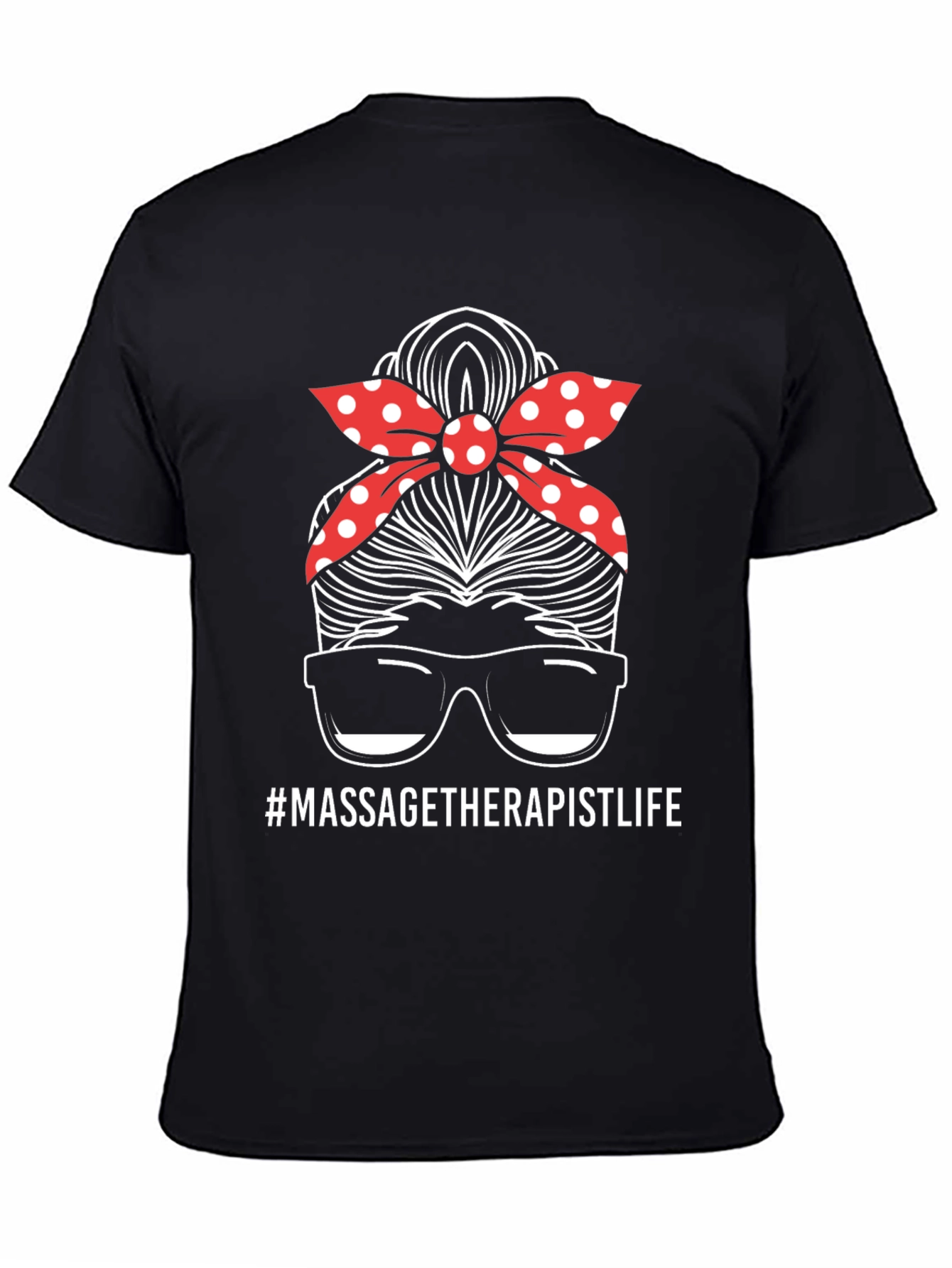 Massage Therapist Life Messy Bun T-Shirt