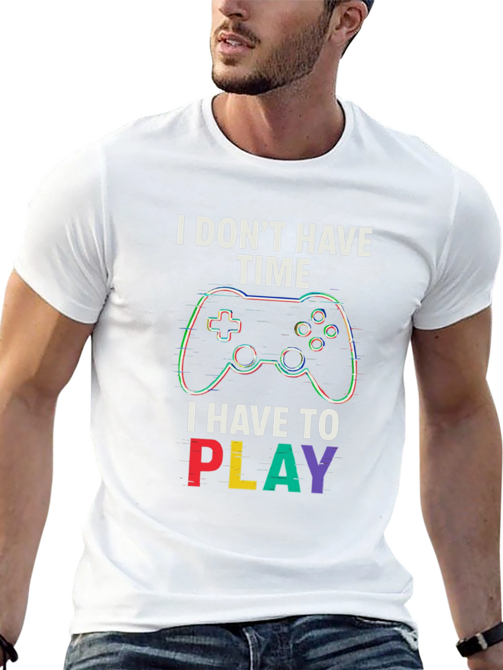 Gamer T-Shirt - I Dont Have Time To Play