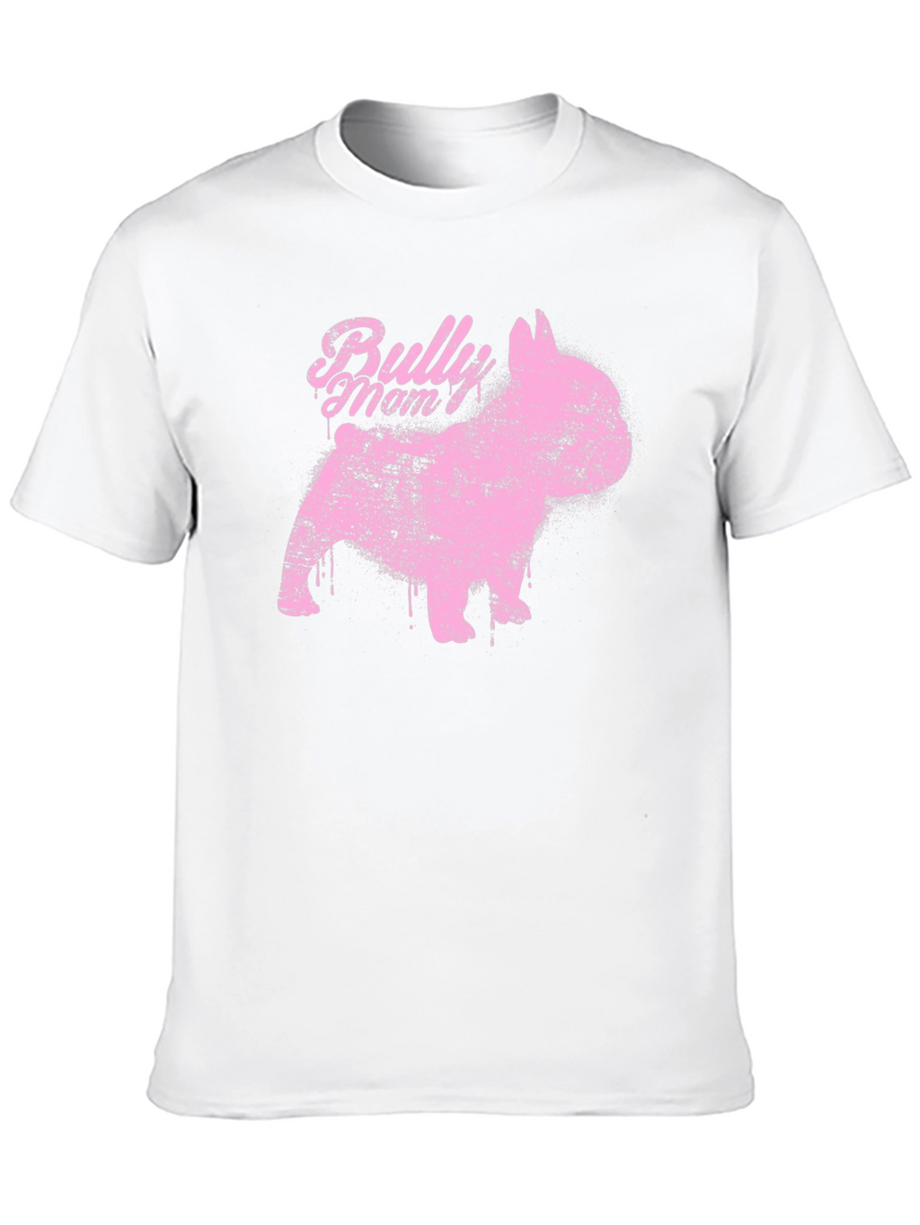 Bully Mom Tee - French Bulldog Graphic T-Shirt