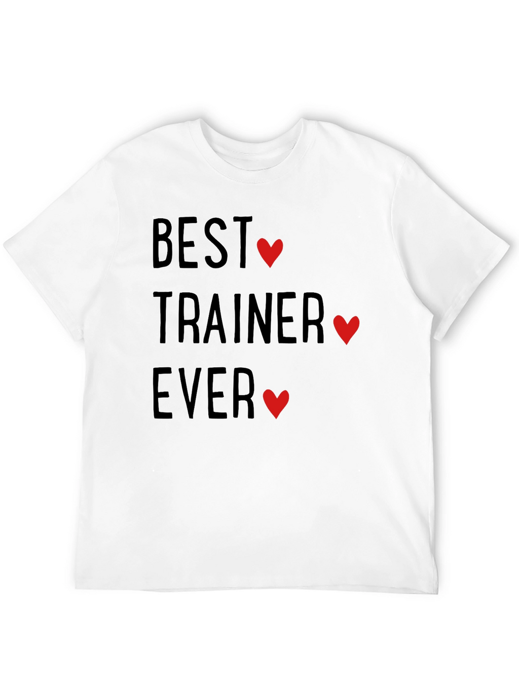 Best Trainer Ever Heart T-Shirt