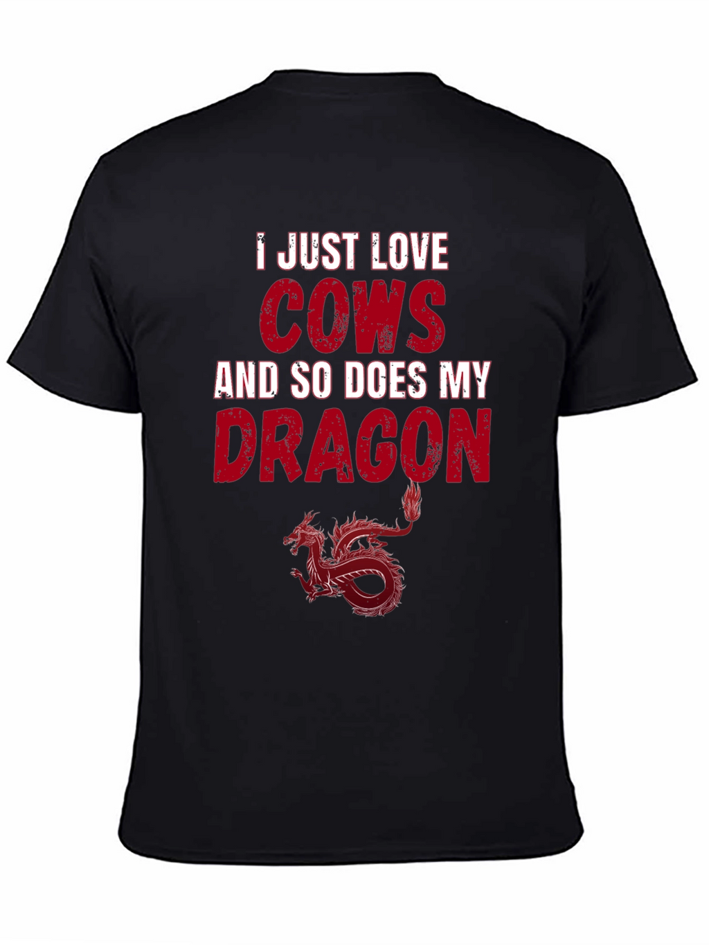 I Love Cows and My Dragon T-Shirt - Unisex