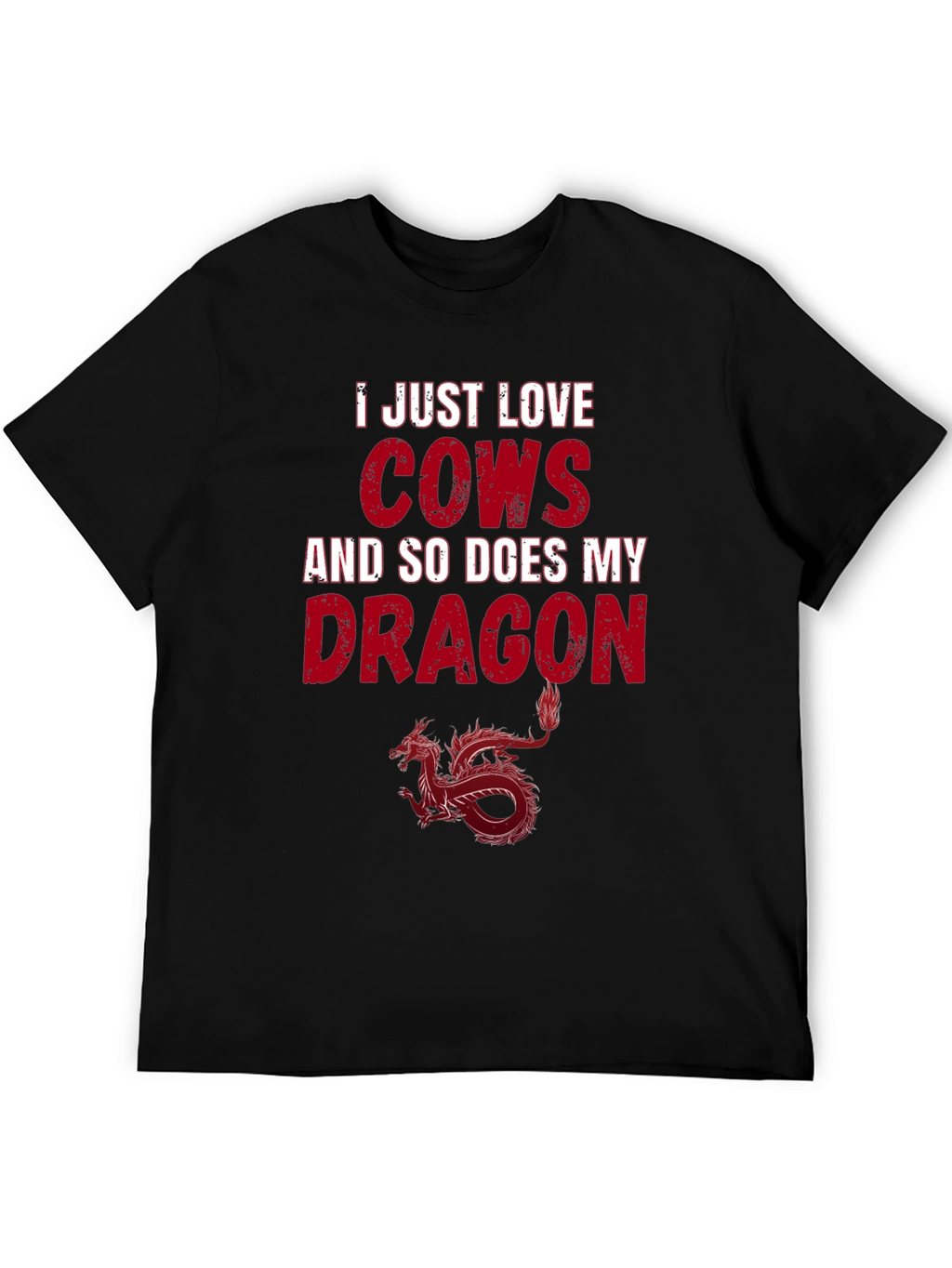 I Love Cows and My Dragon T-Shirt - Unisex
