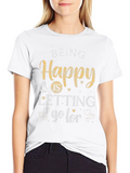 Happy Go For It Black T-Shirt