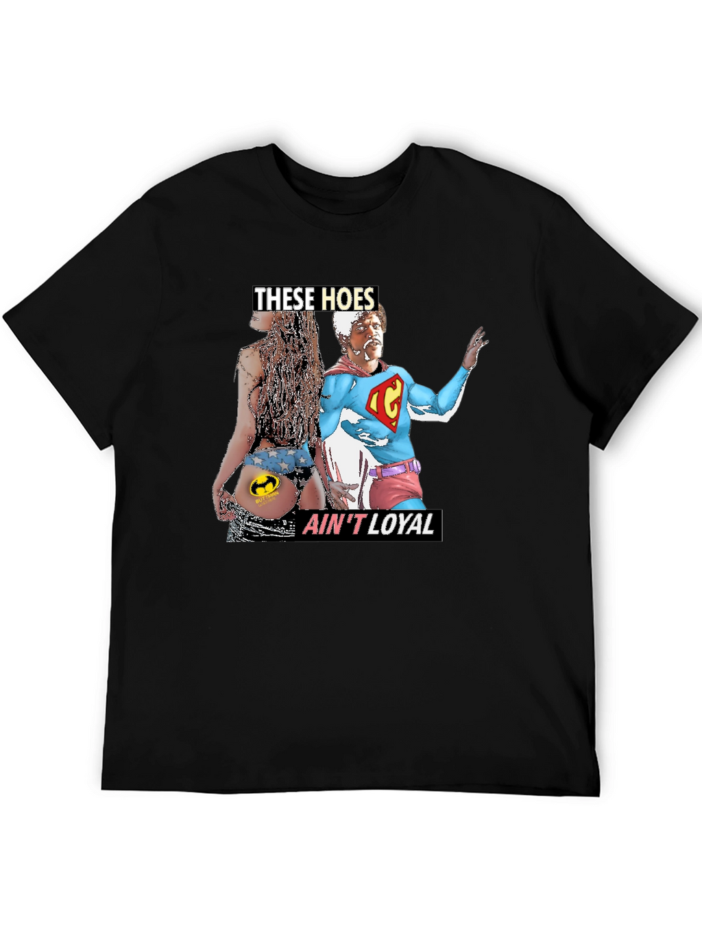THESE HOES AINT LOYAL Graphic Tee