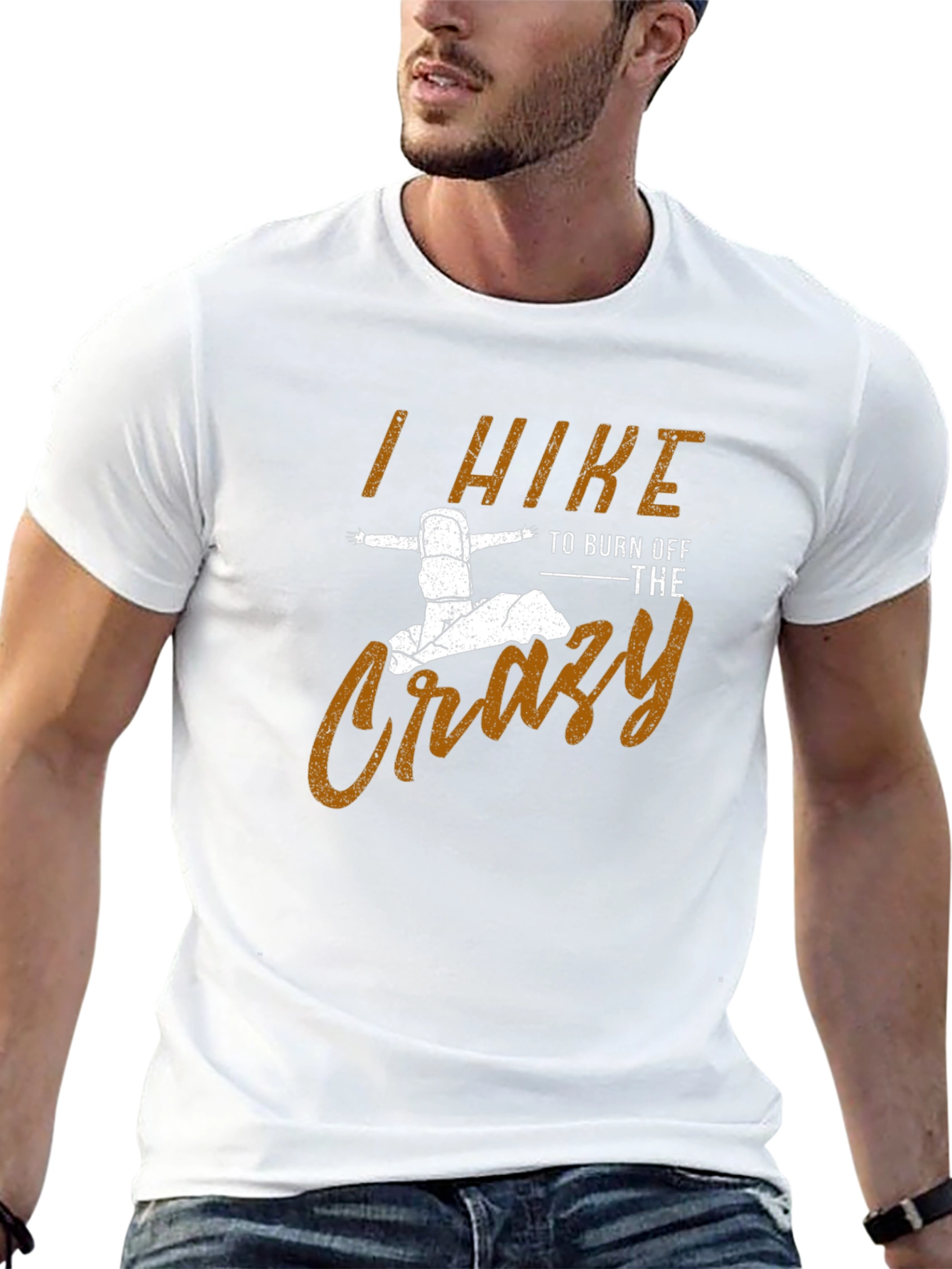 I Hike to Burn Off The Crazy Mens T-Shirt