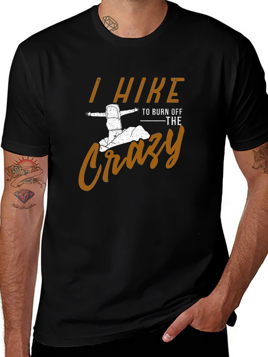 I Hike to Burn Off The Crazy Mens T-Shirt