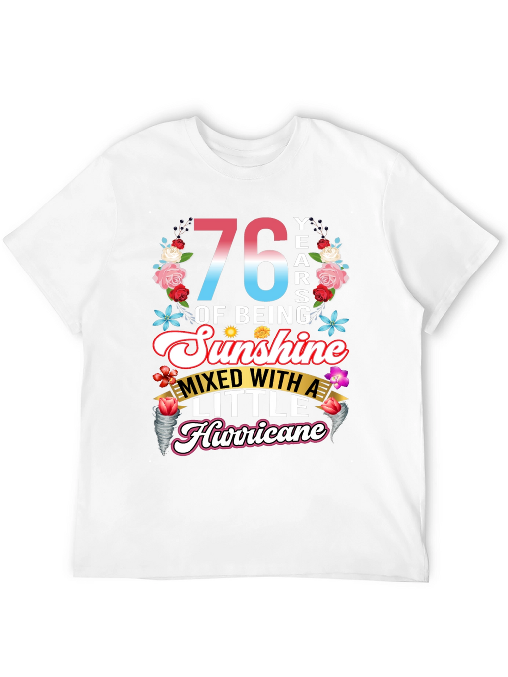 76 Years of Sunshine Hurricane Graphic Tee