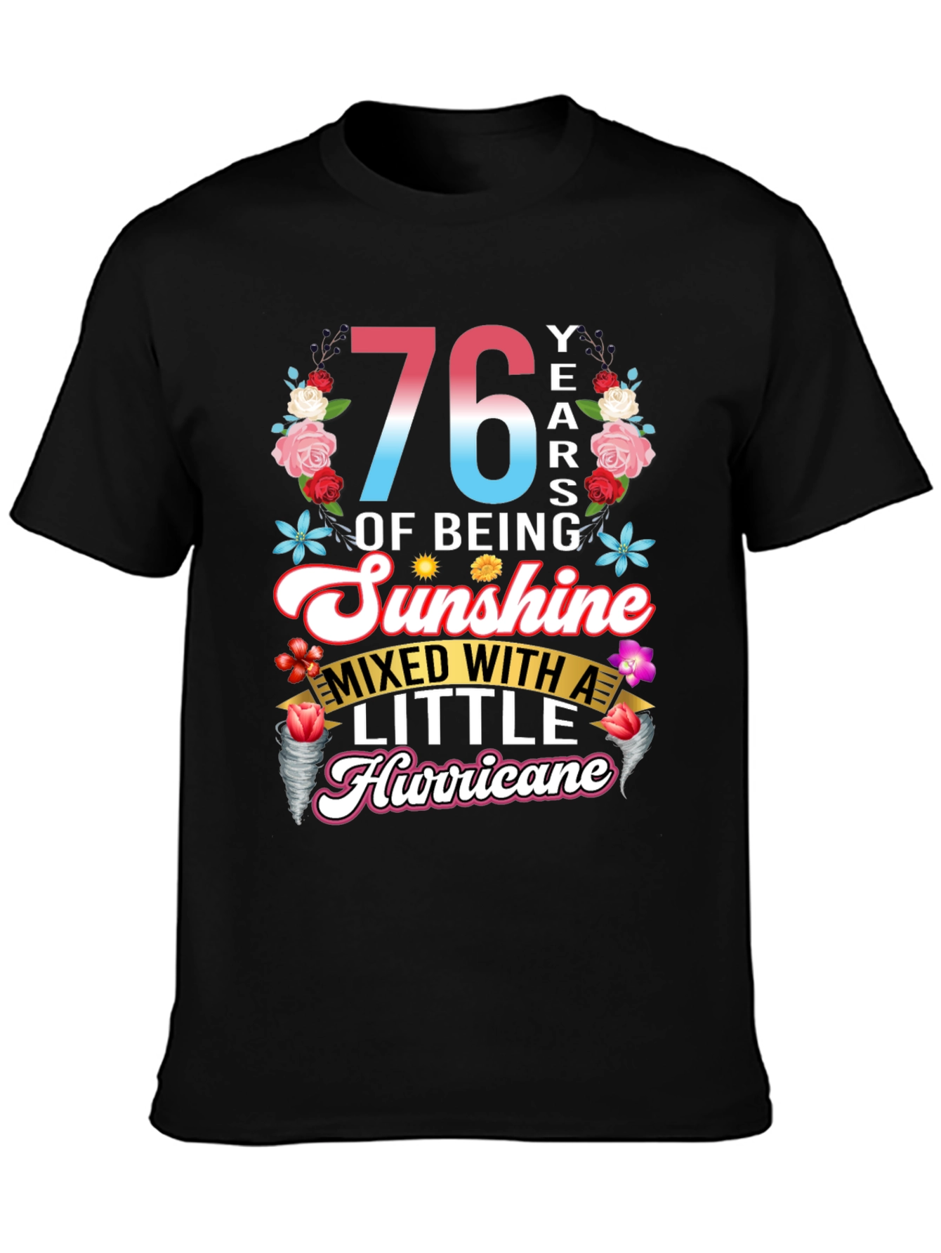 76 Years of Sunshine Hurricane Graphic Tee