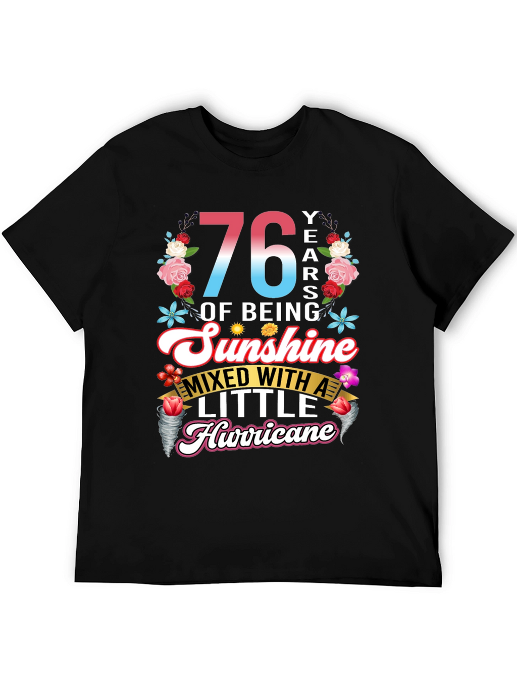 76 Years of Sunshine Hurricane Graphic Tee