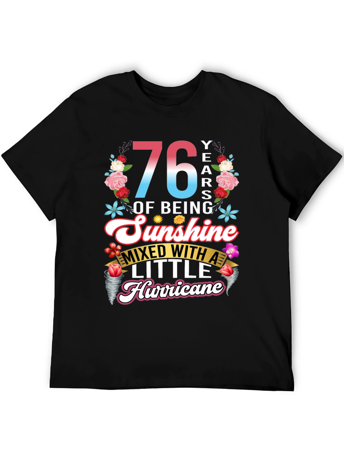 76 Years of Sunshine Hurricane Graphic Tee