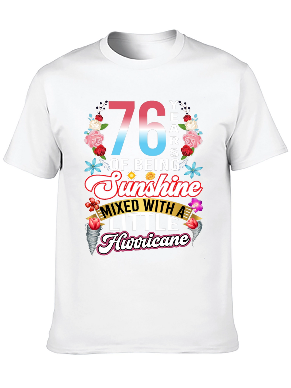 76 Years of Sunshine Hurricane Graphic Tee