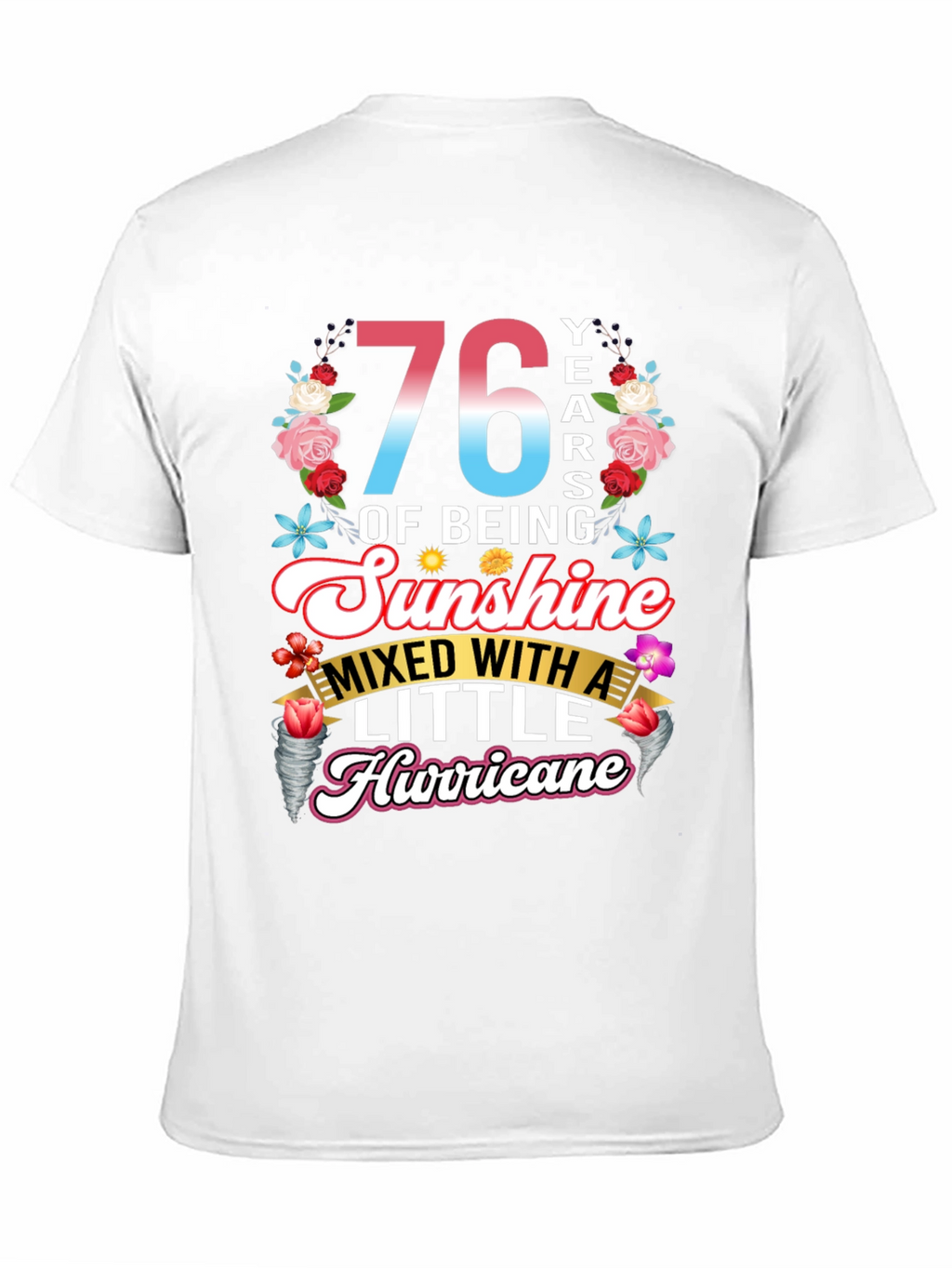 76 Years of Sunshine Hurricane Graphic Tee