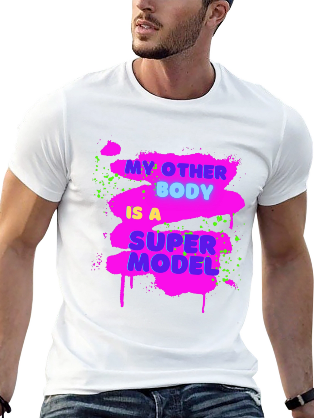 Funny My Other Body Is A Supermodel Graphic Tee