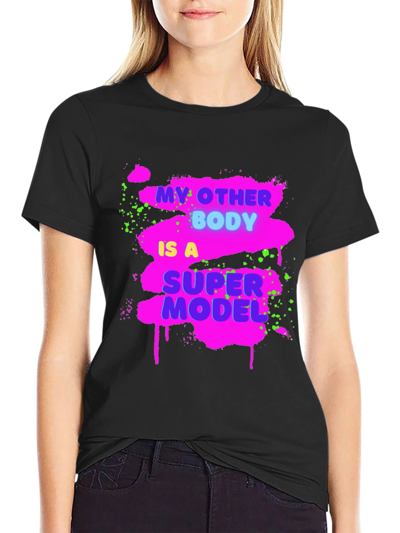 Funny My Other Body Is A Supermodel Graphic Tee
