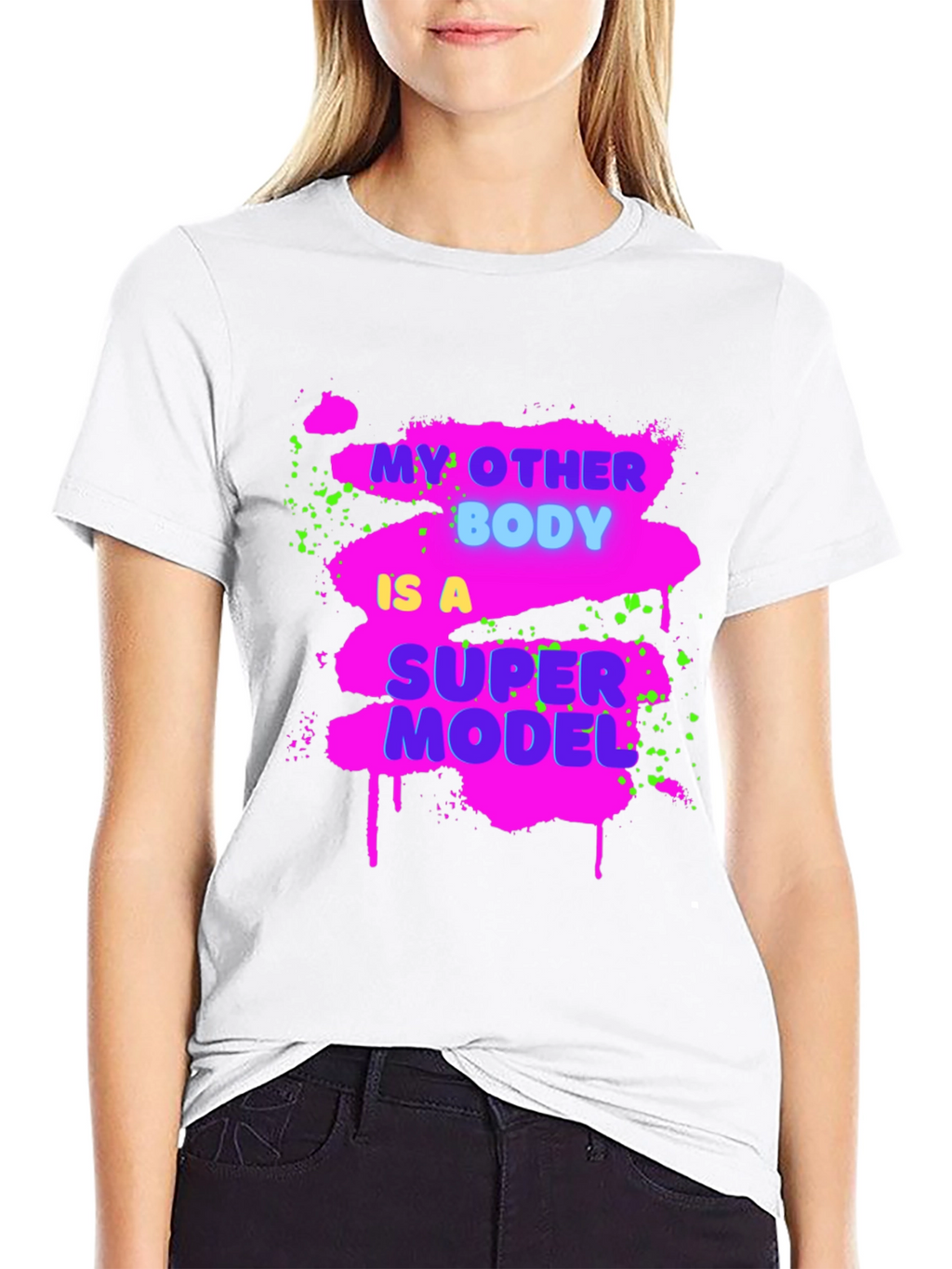 Funny My Other Body Is A Supermodel Graphic Tee