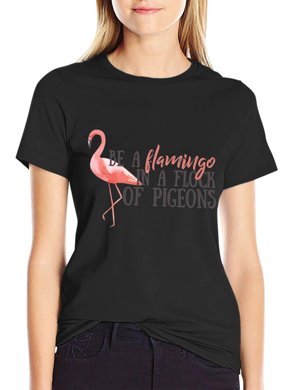 Be a Flamingo T-Shirt