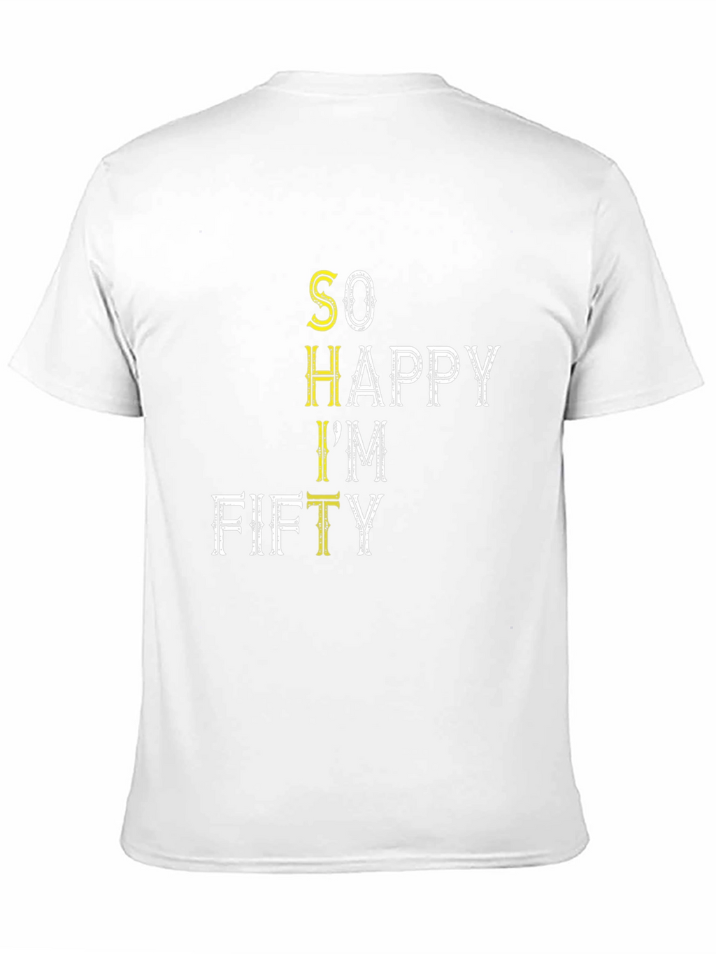 Funny So Happy Im Fifty Black T-Shirt