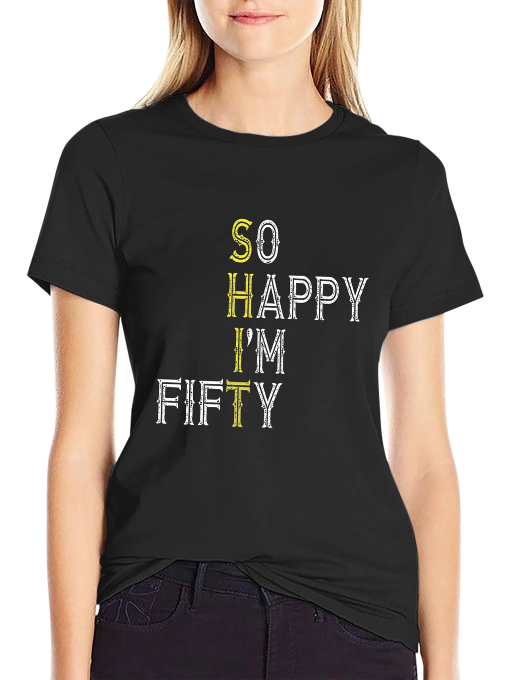 Funny So Happy Im Fifty Black T-Shirt