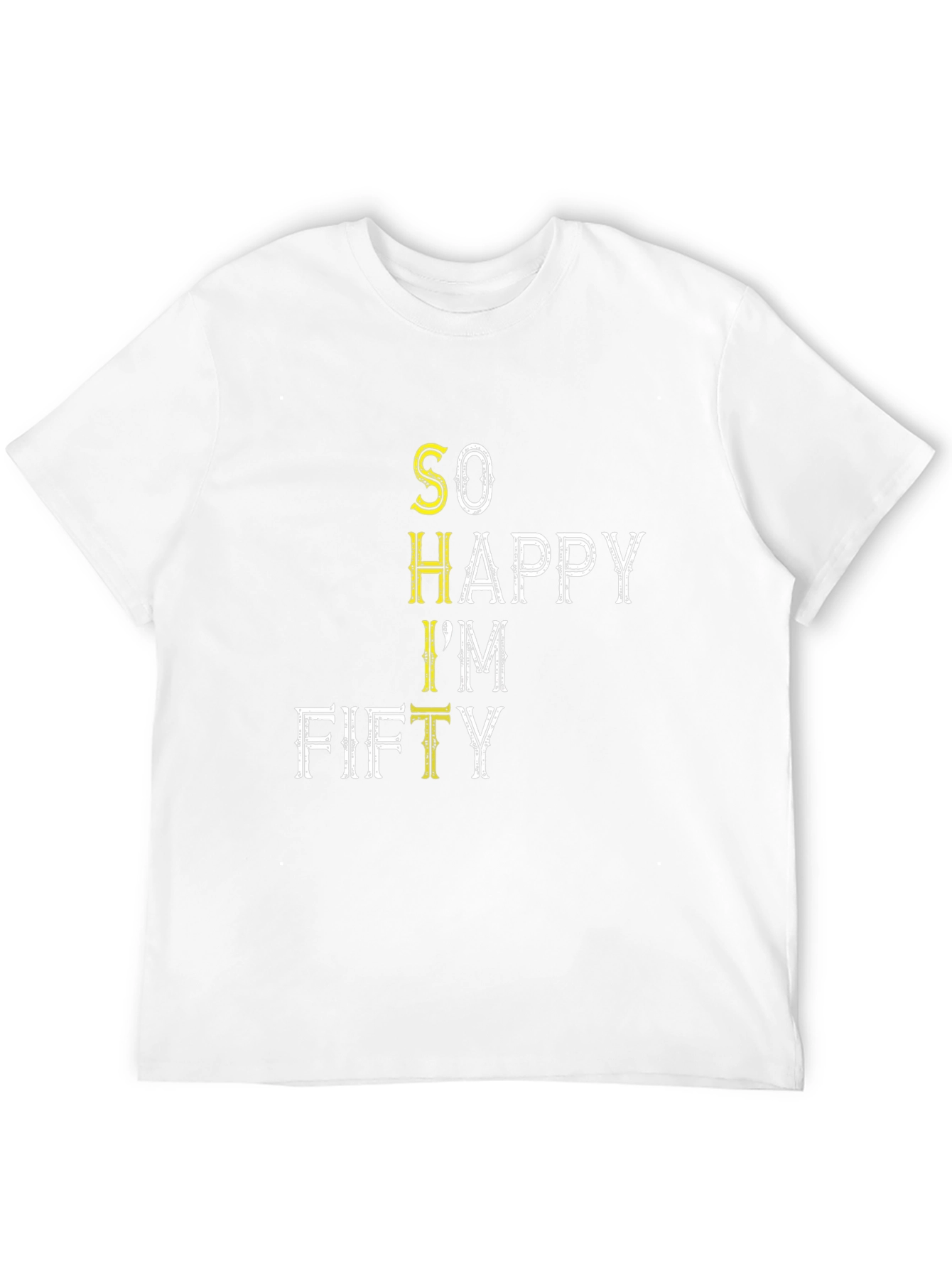 Funny So Happy Im Fifty Black T-Shirt
