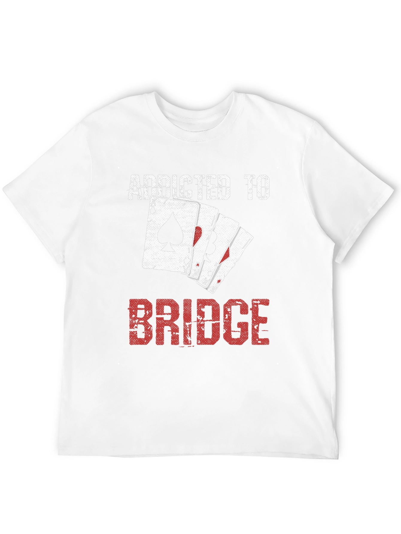 Addicted to Bridge T-Shirt - Card Player Tee
