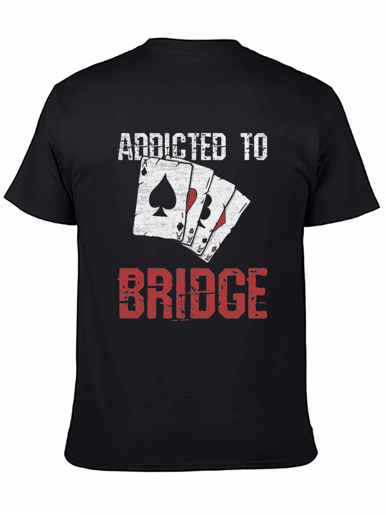 Addicted to Bridge T-Shirt - Card Player Tee