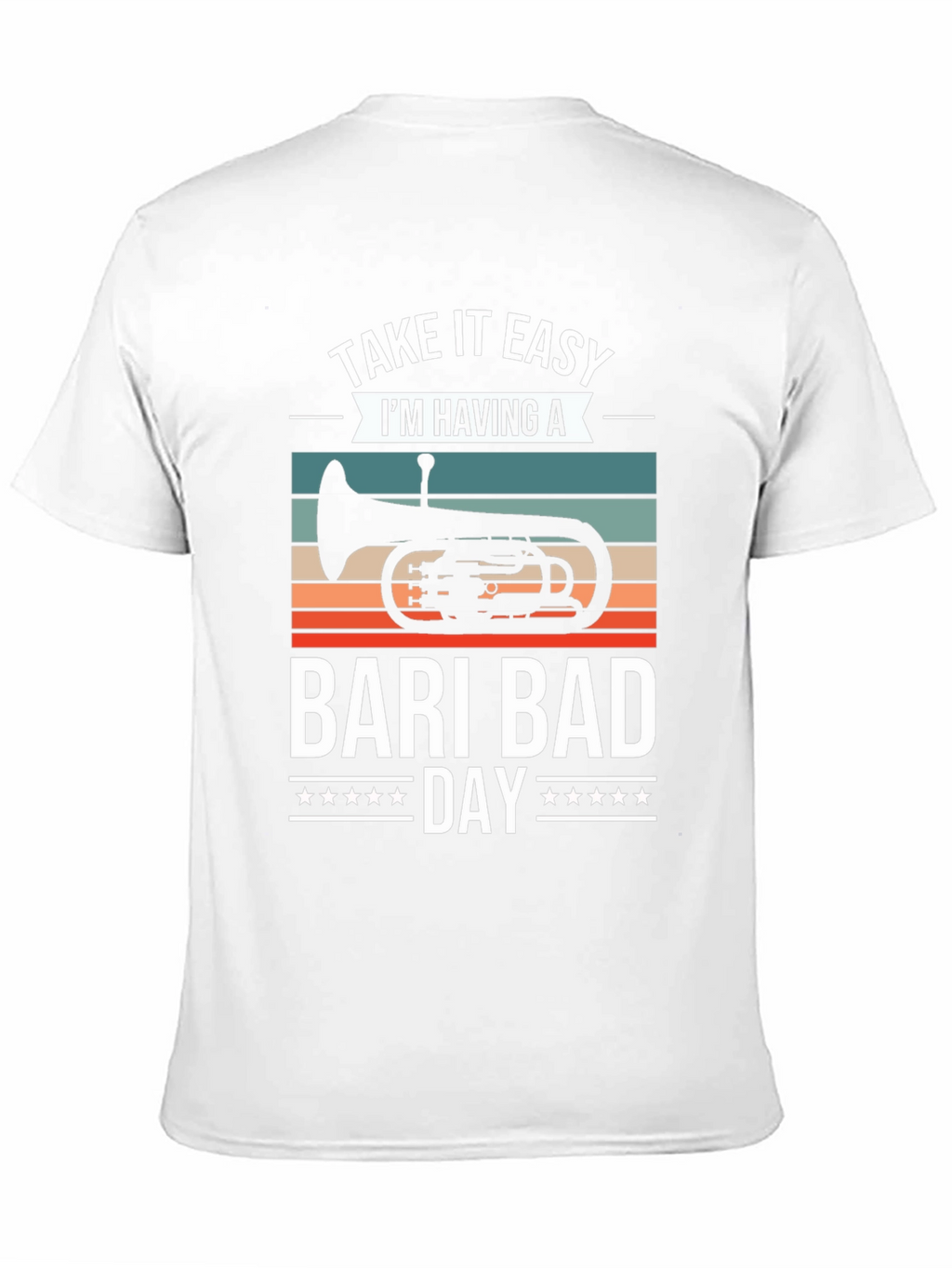 Bari Bad Day T-Shirt: Baritone Horn Player Tee