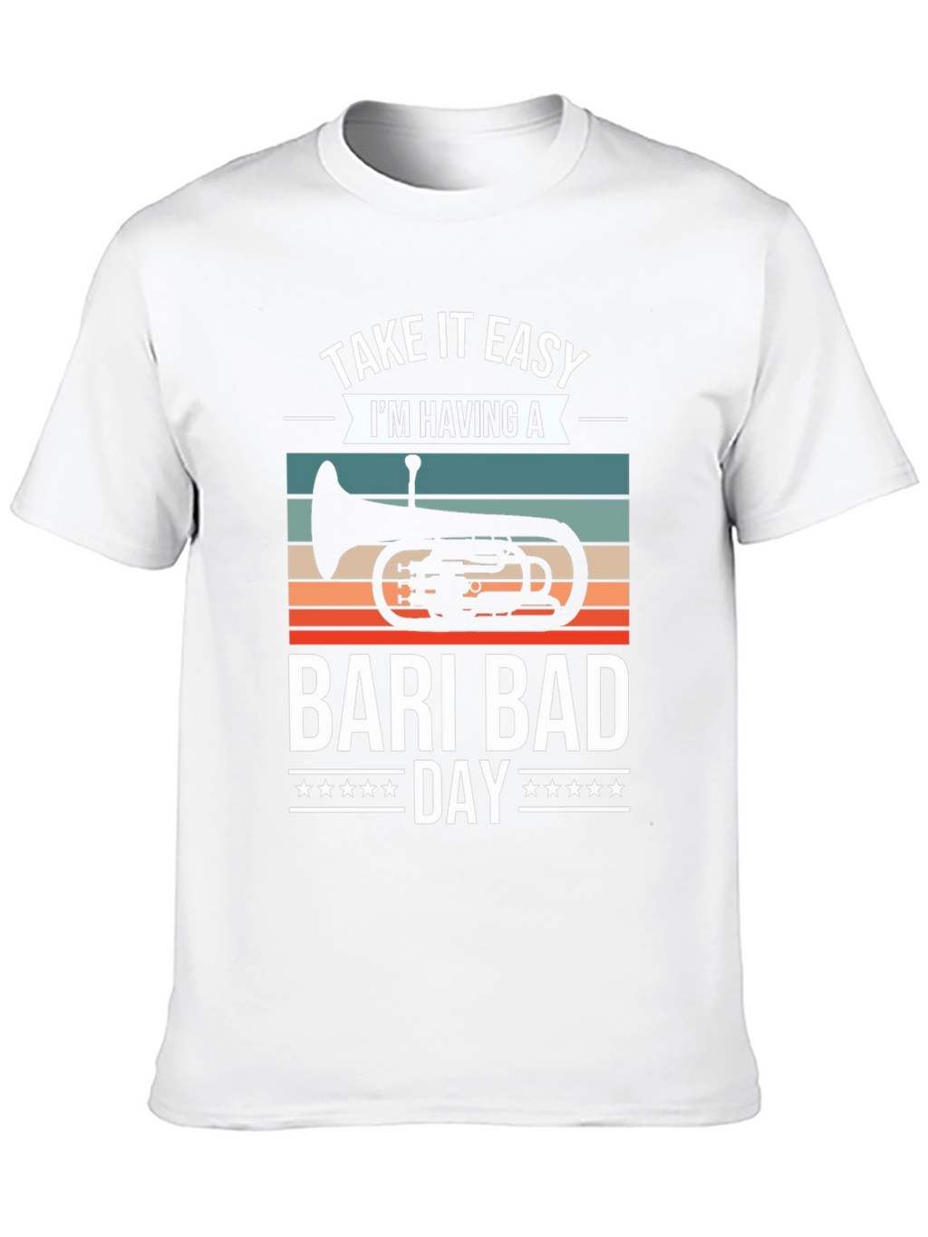 Bari Bad Day T-Shirt: Baritone Horn Player Tee