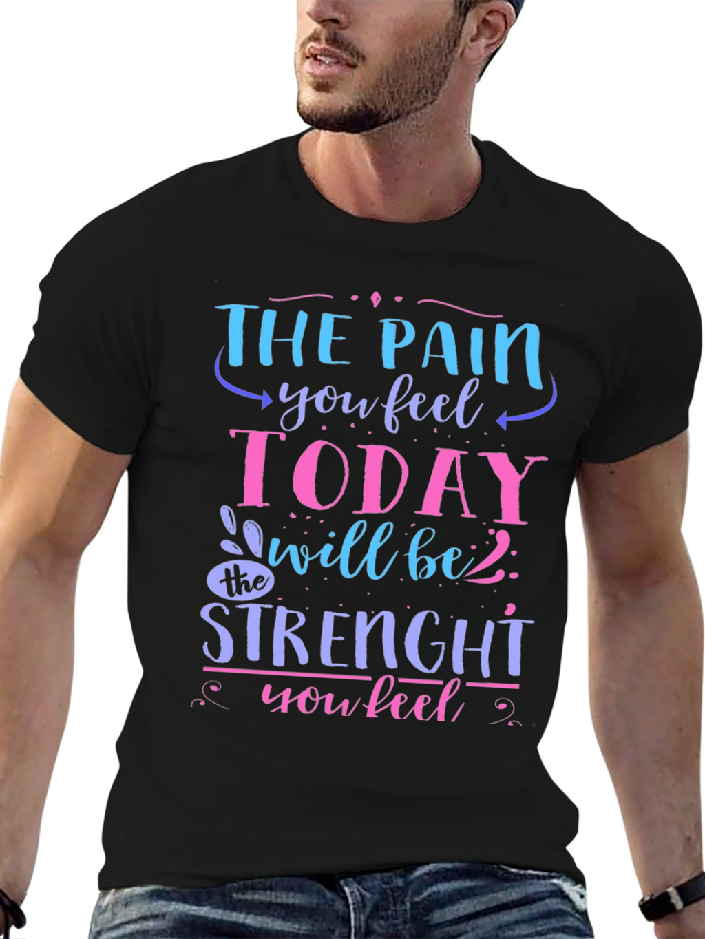 The Pain You Feel Today T-Shirt