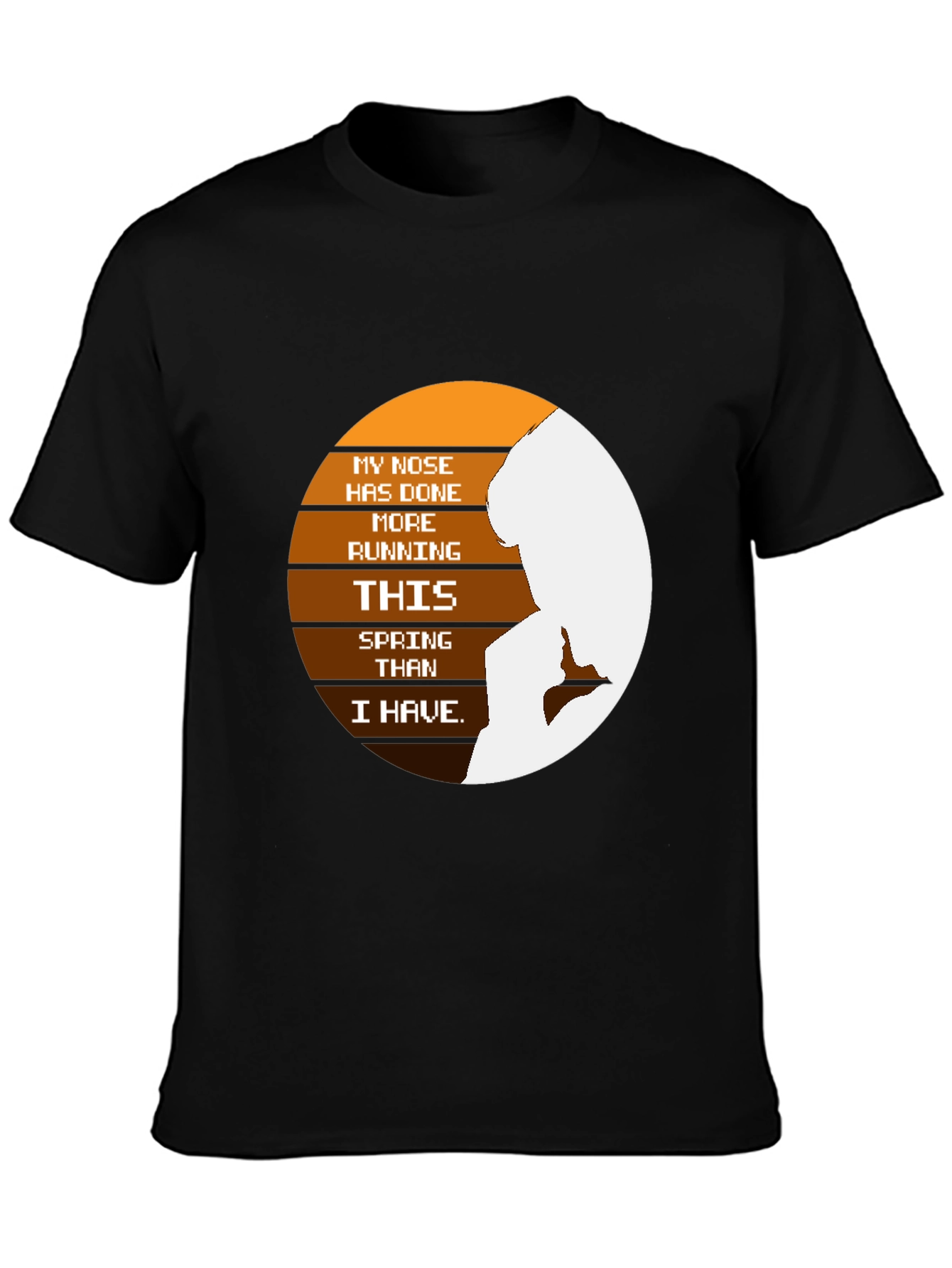 Funny My Nose Spring T-Shirt
