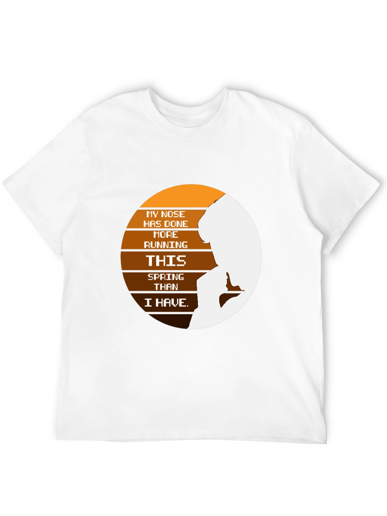 Funny My Nose Spring T-Shirt