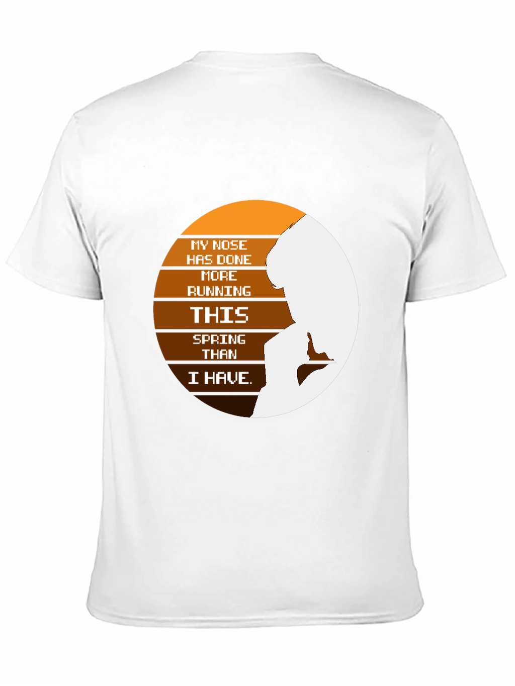 Funny My Nose Spring T-Shirt
