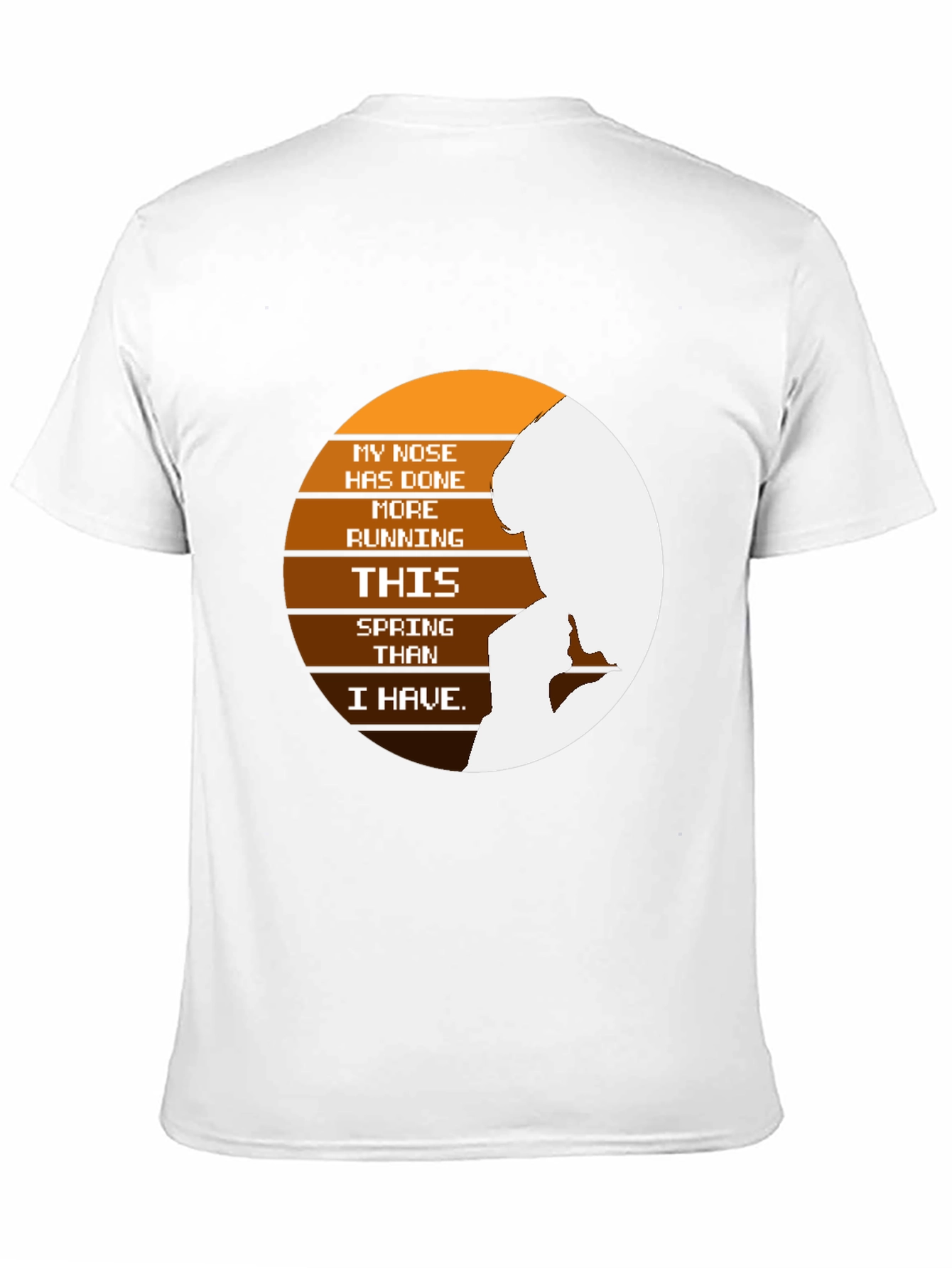 Funny My Nose Spring T-Shirt