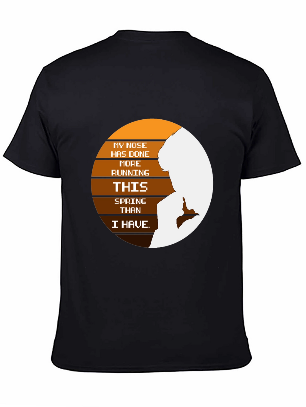 Funny My Nose Spring T-Shirt