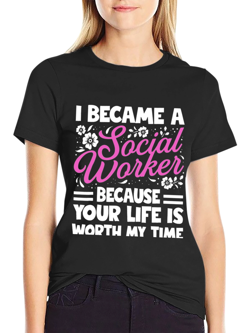 Social Worker T-Shirt: Worth My Time