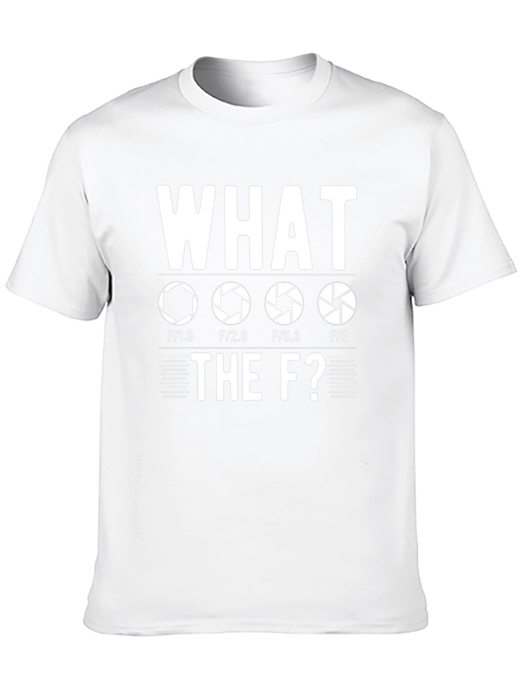 Photographer Humor T-Shirt - What the F-Stop?