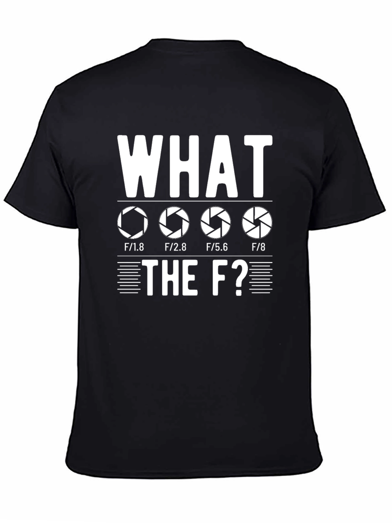 Photographer Humor T-Shirt - What the F-Stop?