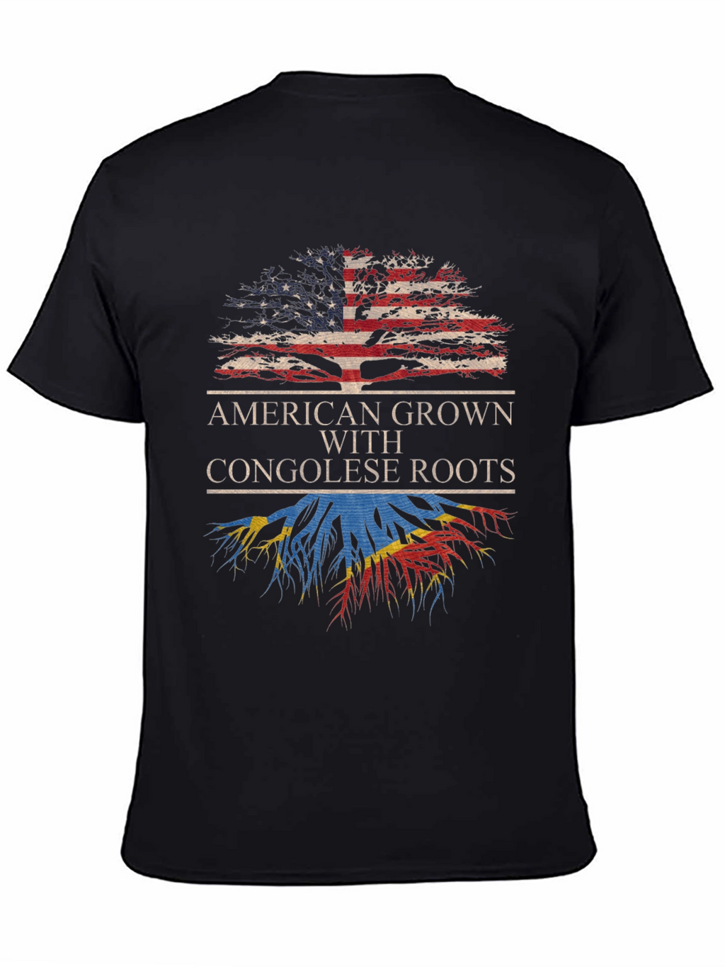 American Grown with Congolese Roots T-Shirt