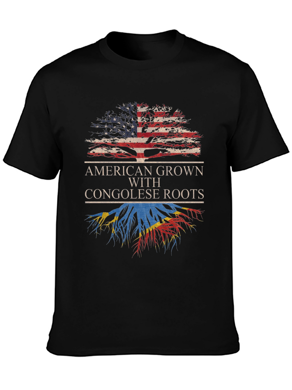 American Grown with Congolese Roots T-Shirt