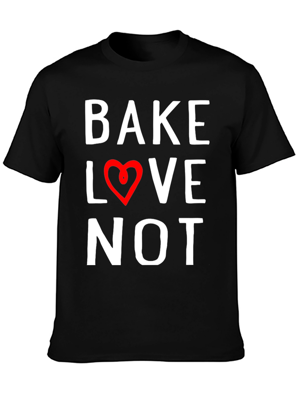 Bake Love Not Graphic Tee - Stylish Comfort