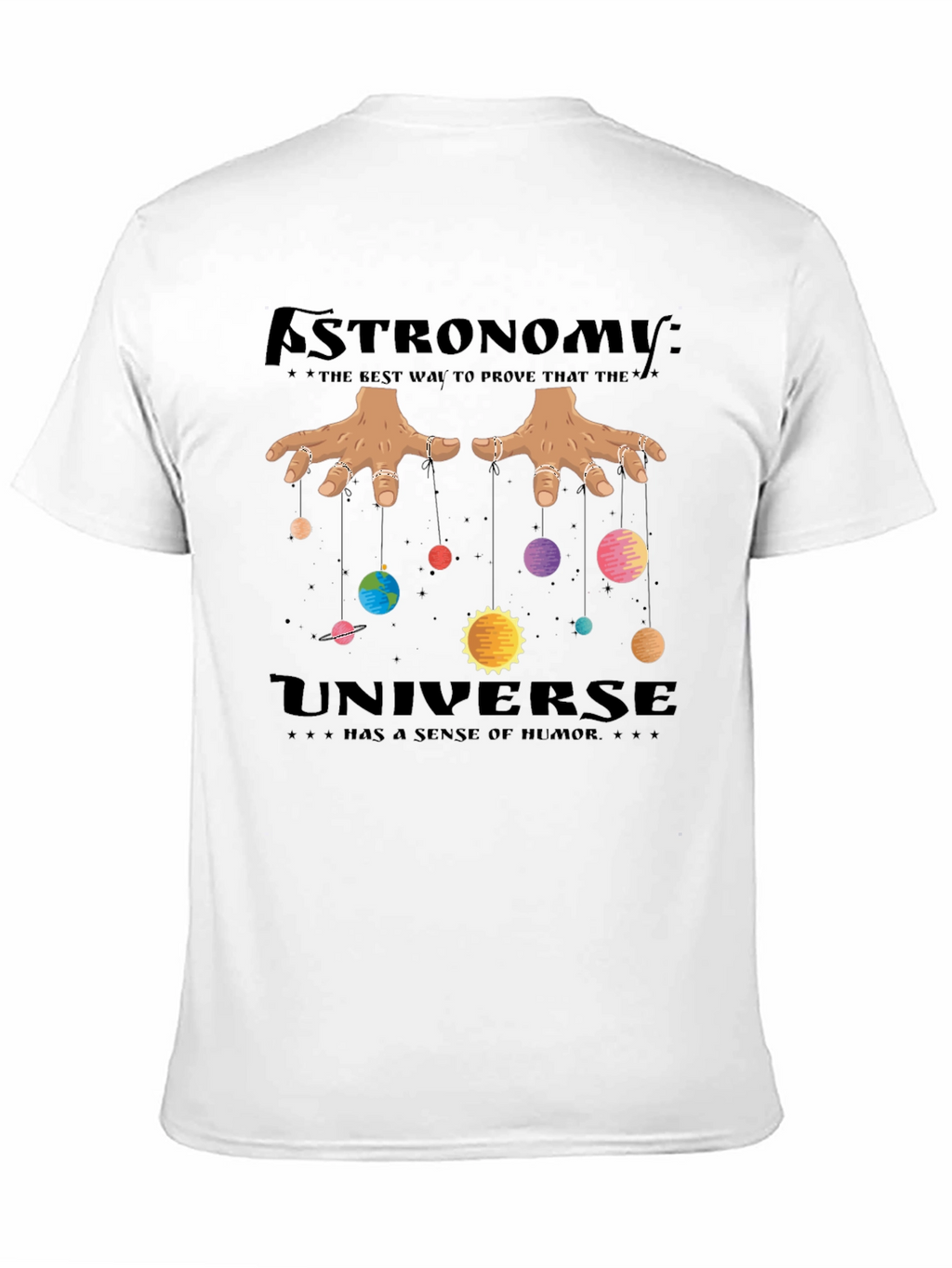 Astronomy Universe Humor Black T-Shirt