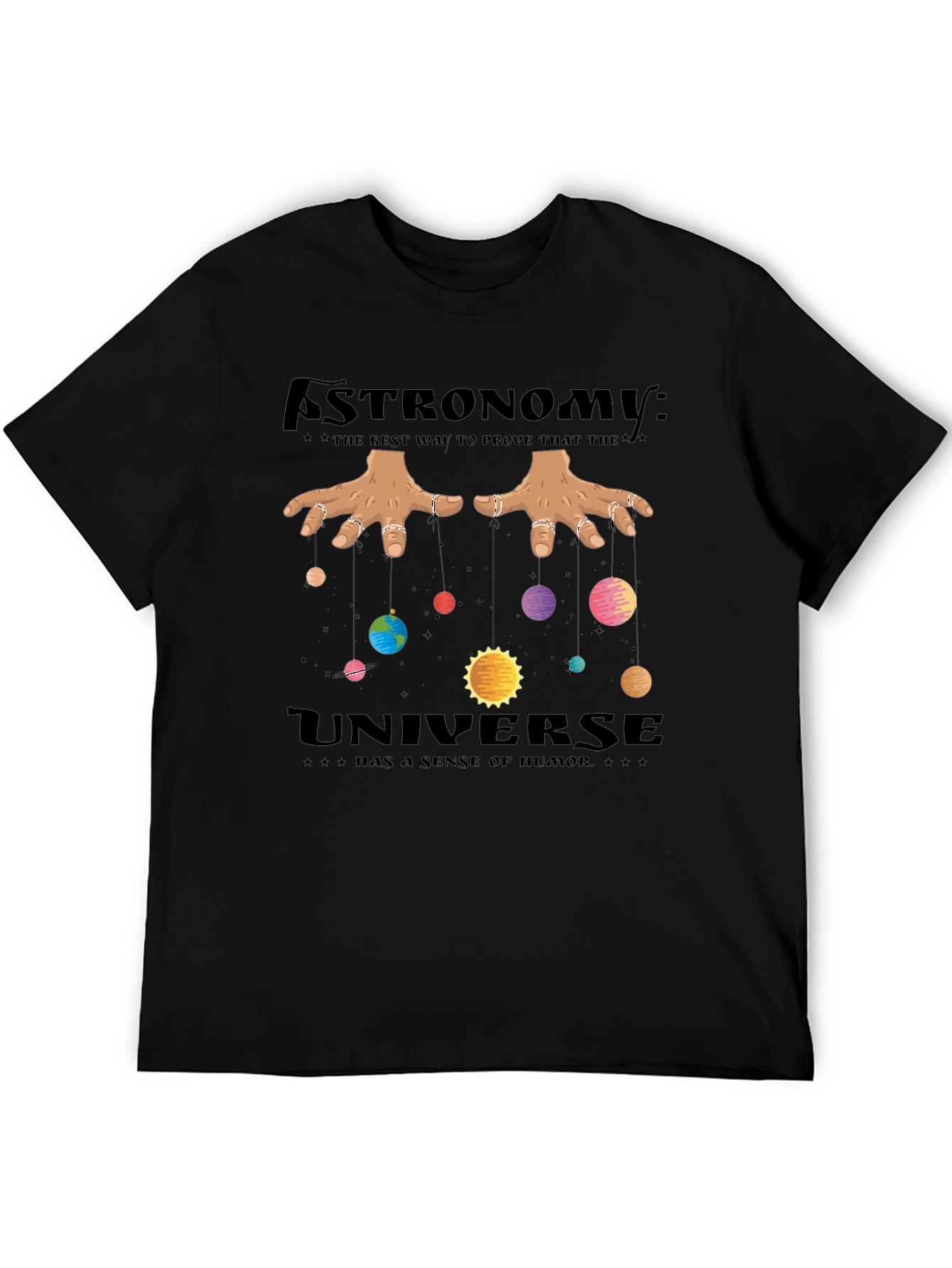 Astronomy Universe Humor Black T-Shirt