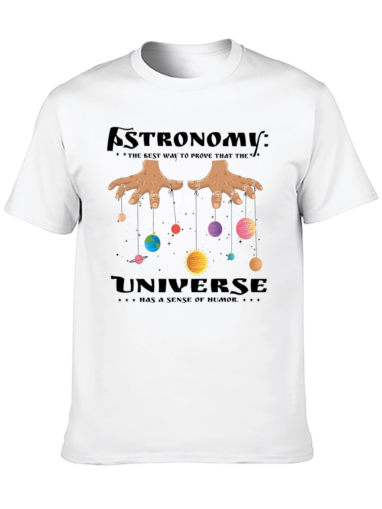 Astronomy Universe Humor Black T-Shirt