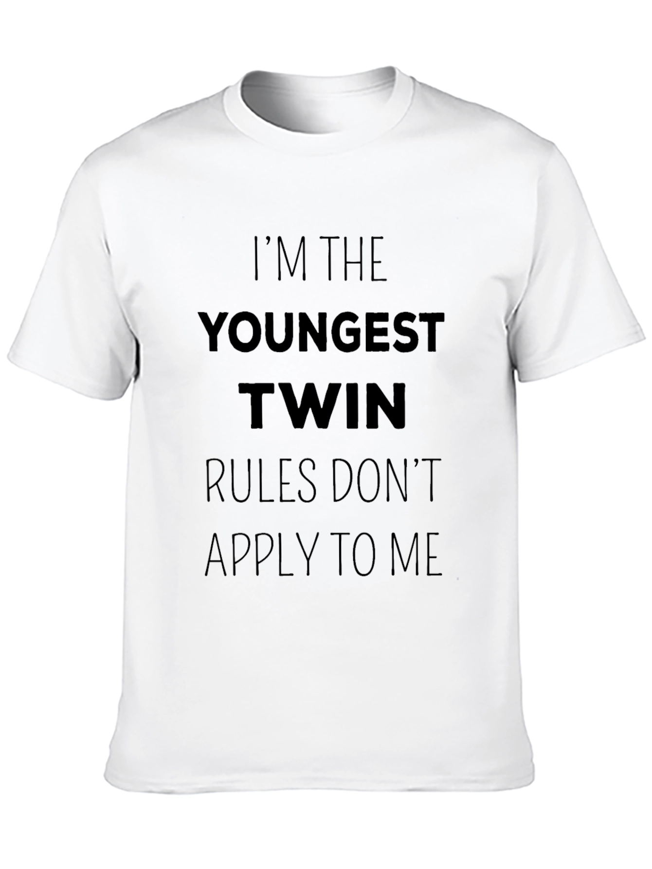 Youngest Twin Rules Dont Apply T-Shirt